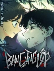 Bạn Cùng Lớp đọc online