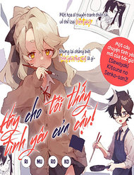 Hãy Cho Tôi Thấy Tình Yêu Của Cậu! đọc online